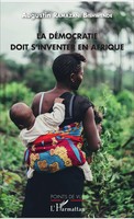 Augustin Ramazani Bishwende | La DéMocratie Doit S'inventer En Afrique | Buch