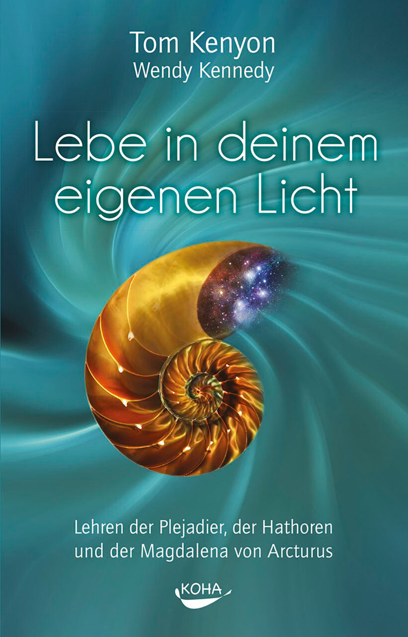 Thumbnail - Lebe In Deinem Eigenen Licht Von Tom Kenyon, Wendy Kennedy