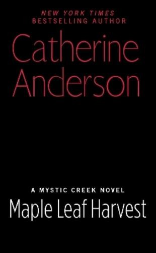 Кэтрин Андерсон Собирает урожай кленовых листьев (Тащенбух)