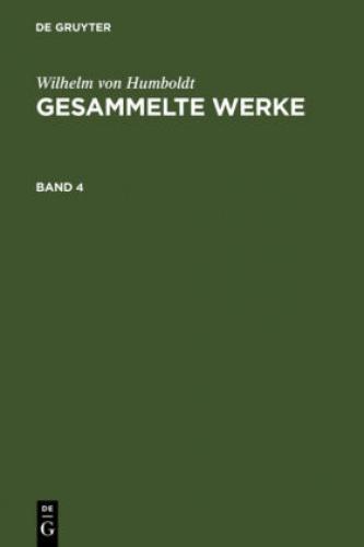 Thumbnail - Wilhelm Von Humboldt: Gesammelte Werke. Band 4 6745