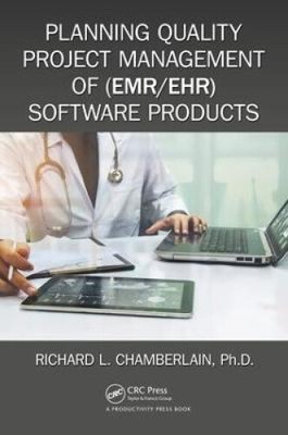 Planung Qualität Projektmanagement von (EMR/EHR) Softwareprodukten (HIMSS Buch