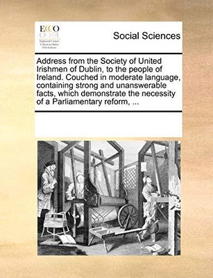 Mehrere Mitwirkende - Adresse der Society of United Irishmen von - J555z