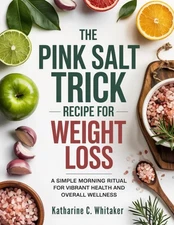 The Pink Salt Trick Recipe for Weight Loss: A Simple Morning Ritual for Vibr...