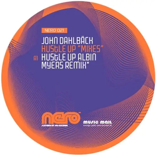 John Dahlbäck Hustle Up (Mixes) Vinyl Single 12inch Nero Recordings - Bild 1 von 1