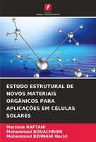 Marzouk Raftani (U. A.) | Estudo Estrutural De Novos Materiais OrgÂNicos Para...
