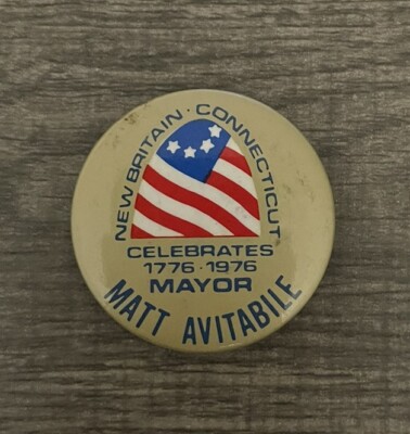 Vtg New Britain CT Celebrates Mayor Matt Avitabile Pinback Button
