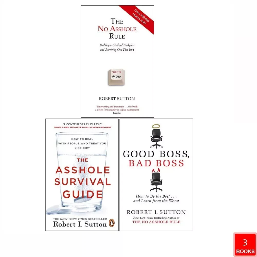 Robert Sutton 3 Books Collection Set No Asshole Rule, Asshole Survival,Good Boss