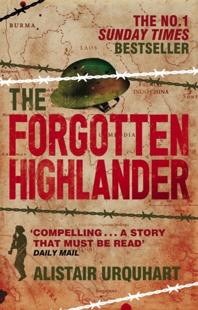 The Forgotten Highlander by Alistair Urquhart (Paperback Book)