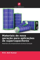 M. R. Anil Kumar | Materiais De Nova GeraçãO Para AplicaçõEs De Supercapacitores