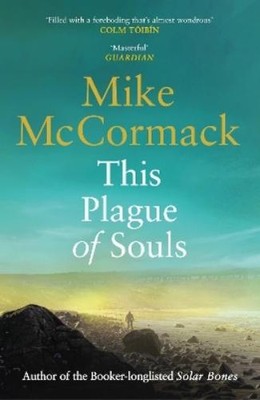 Mike McCormack This Plague of Souls (Paperback) (UK IMPORT)