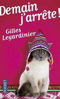 Demain j'arrête! - Legardinier, Gilles