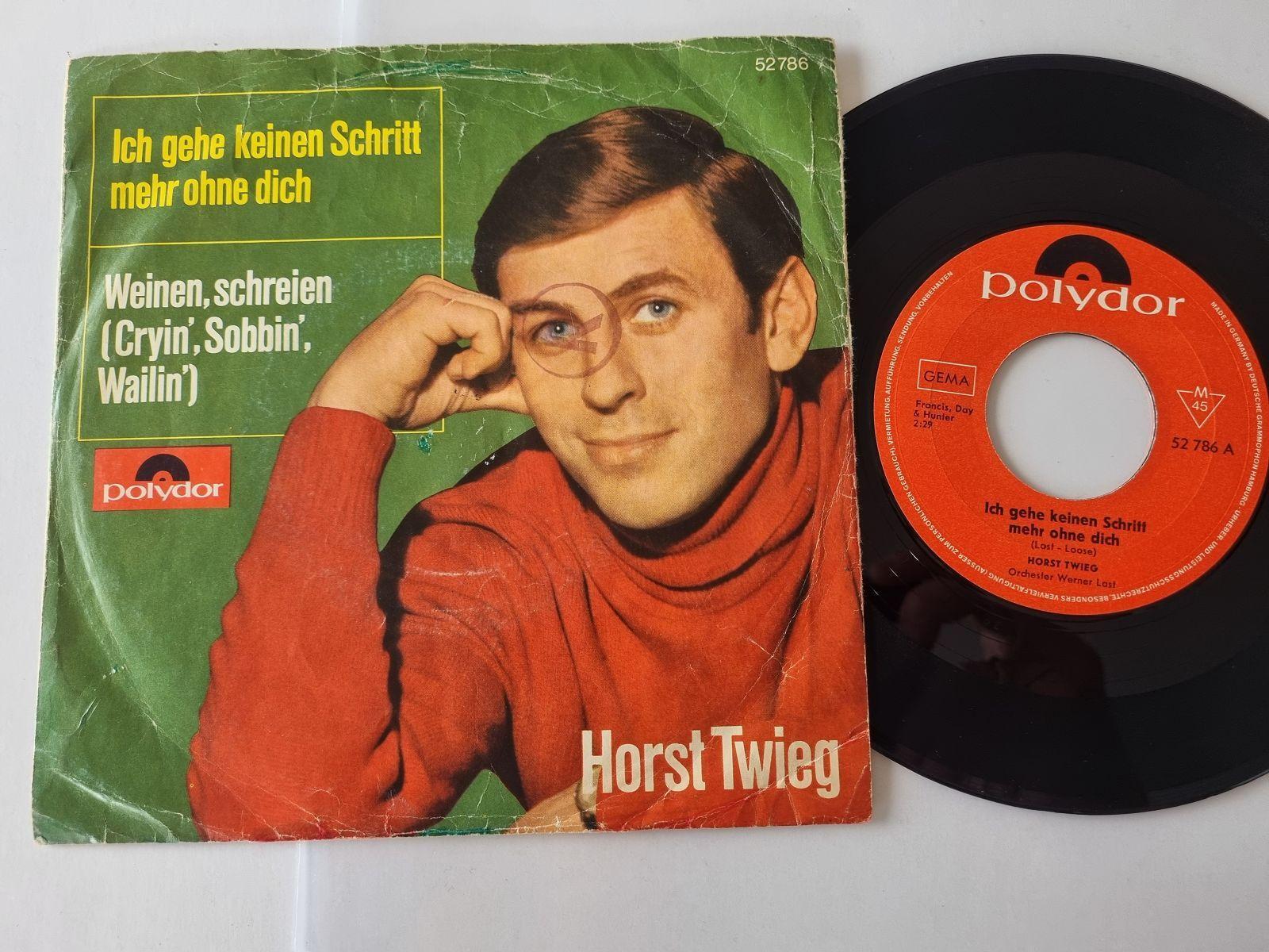 7"" Single Horst Twieg - Ich gehe keinen Schritt mehr ohne dich Vinyl Germany