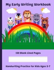 My Early Writing Workbook: 120 Pages of Blank Handwriting Practice Paper with...