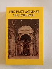 The Plot Against the Church by Maurice Pinay