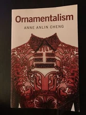 Ornamentalism, by Cheng, Anne Anlin