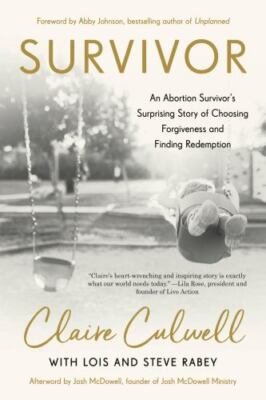 Survivor: An Abortion Survivor's Surprising S- 9780593193228, paperback, Culwell