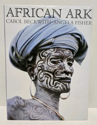 African Ark: People and Ancient Cultures of Ethiopia - Beckwith & Fisher (1990) 