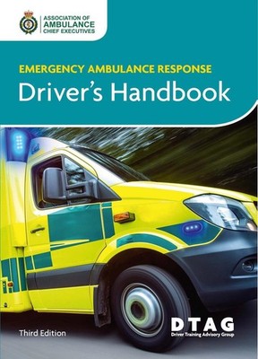 Emergency Ambulance Response Driver Handbook by Driver Training Advisory Group P