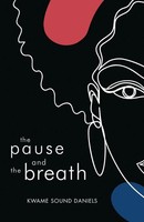 Kwame Sound Daniels | The Pause And The Breath | Taschenbuch | Englisch (2023)