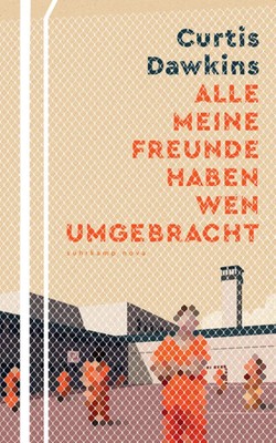 Curtis Dawkins | Alle meine Freunde haben wen umgebracht | Taschenbuch | Deutsch