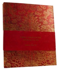 Andrew Bolton CHINA: THROUGH THE LOOKING GLASS  1st Edition 1st Printing