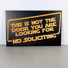 Funny No Soliciting Sign - This Is Not the Door You Are Looking For 3D Printed