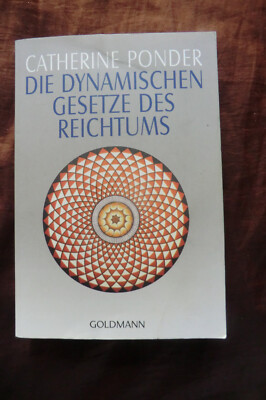 Die dynamischen Gesetze des Reichtums von Catherine Ponder