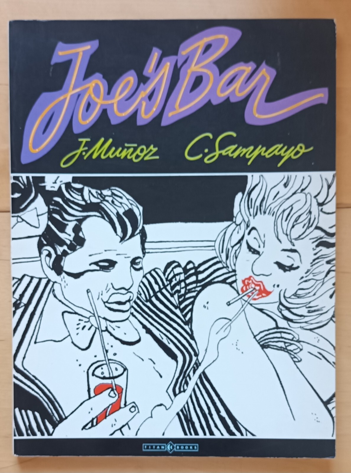 JOE'S BAR  by J Munoz & C Sampaya. 1st edition 1988. Very Good