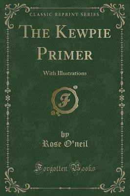 The Kewpie Primer, Rose O'neil,  Paperback