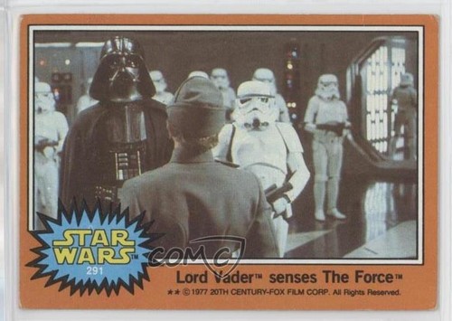 1977 Topps Star Wars #291 Lord Vader senses The Force — Raw