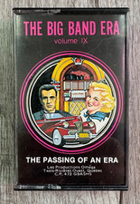 The Big Band Era Volume IX - The Passing Of An Era - Cassette Tape