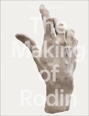 The Making of Rodin von Nabila Abdel Nabi [gebunden, 224 Seiten]