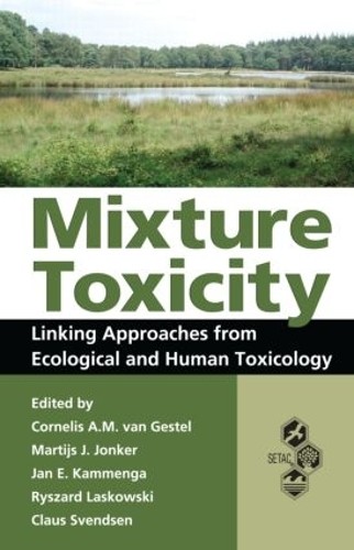 Mixture Toxicity by Cornelis A. M. van Gestel, Martijs Jonker... - 9781439830086
