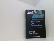 Unterwegs in die Welt von morgen: Die Sternenkönige; Der Gigant Hamilton, Edmond