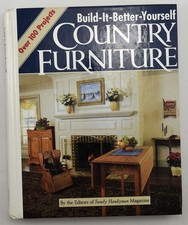 Build-It-Better-Yourself Country Furniture - Hardcover HC Family Handyman 1987