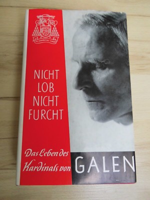 Nicht Lob nicht Furcht   Das Leben des Kardinal von Galen   Max Bierbaum   1966
