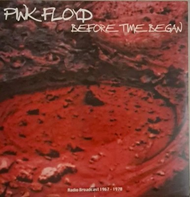 Vinile - Pink Floyd - Before Time Began. Radio Broadcast 1967  - Room On Fire -D