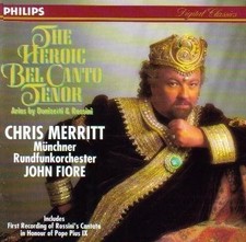 DONIZETTI ROSSINI - The Heroic Bel Canto Tenor / Chris Merritt (philips) - CD