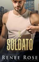 Il Soldato | Renee Rose | Taschenbuch | Italienisch | 2023 | Renee Rose Romance