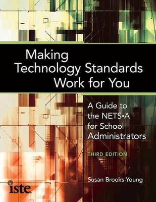 Making Technology Standards Work for You - paperback Brooks-Young, Susan