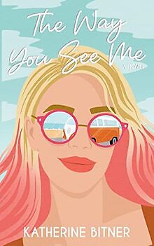 The Way You See Me von Bitner, Katherine | Buch | Zustand gut