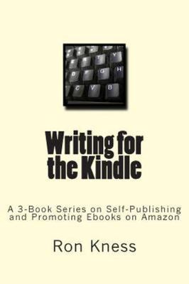 Writing for the  : Self-publishing and Promoting s on Amazon, Paperback by Kn...