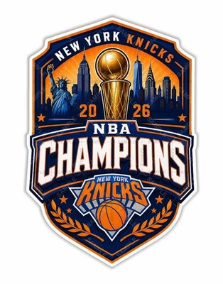 NEW YORK KNICKS 2026 NBA CHAMPIONS  die cut Decal, Poster, Glossy Metal Sign