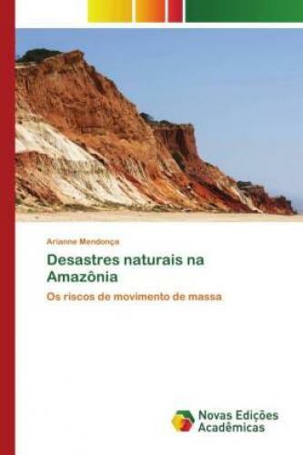 Thumbnail - Desastres Naturais Na Amazônia Os Riscos De Movimento De Massa 6263