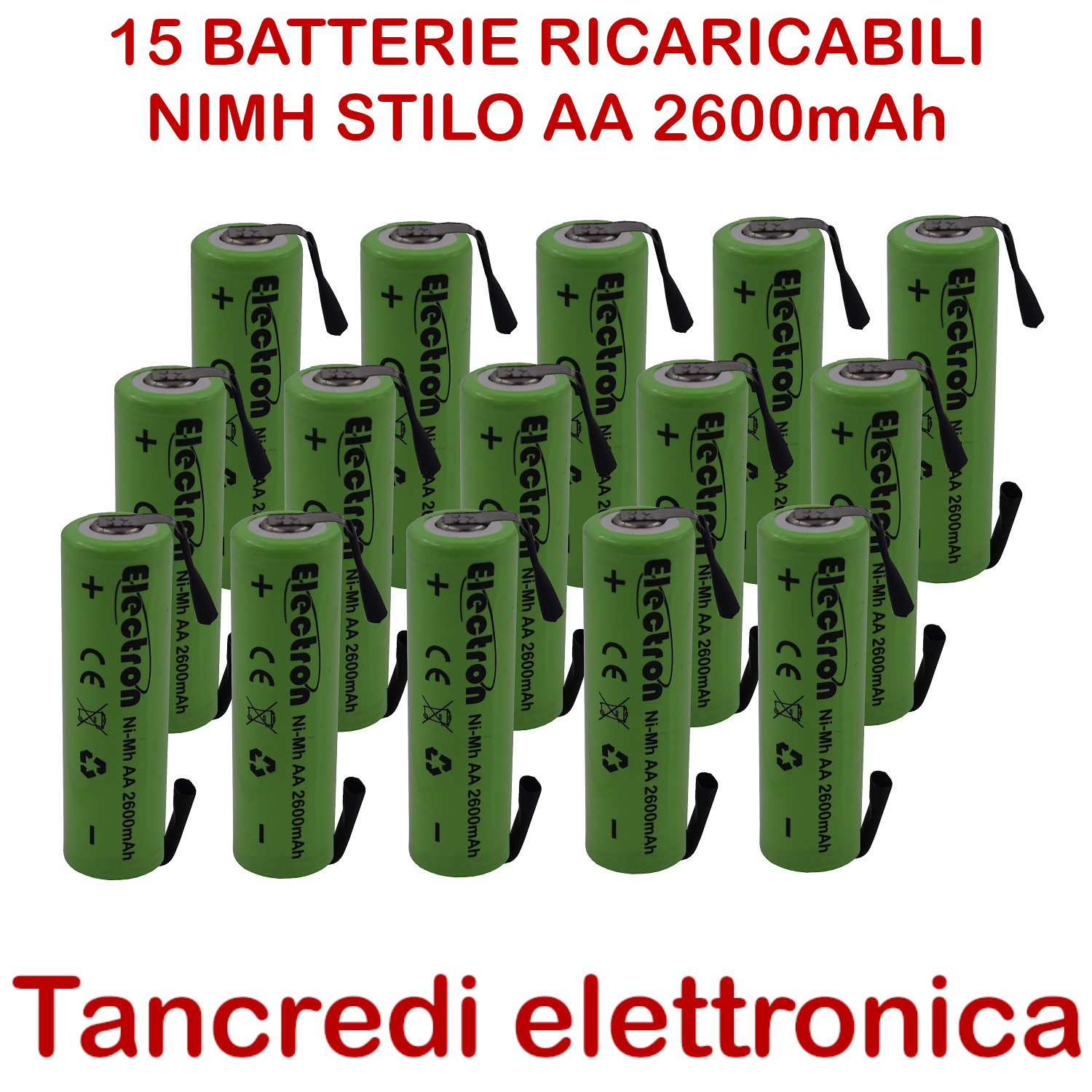 15 Pile AA Ricaricabili Ni-Mh 2600mAh 1.2V con Alette a Saldare