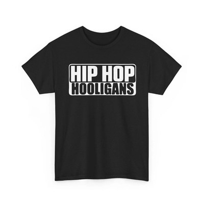 Hip Hop Hooligans Music Shirt Unisex Heavy Cotton S-5XL FREESHIPS 