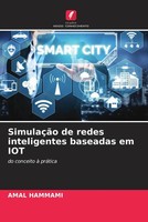 Amal Hammami | SimulaçãO De Redes Inteligentes Baseadas Em IOT | Taschenbuch