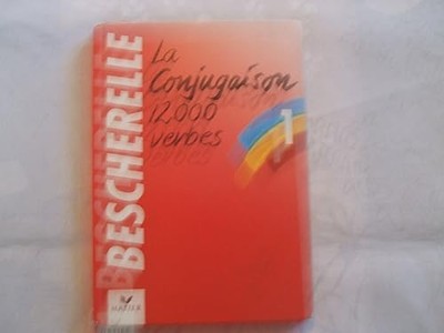 Bescherelle Band 1: Die Konjugation - Bescherelle, Louis