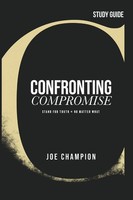 Joe Champion | Confronting Compromise - Study Guide | Taschenbuch | Englisch