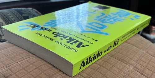 Aikido with Ki by Koichi Tohei & Koretoshi Maruyama (1984 TPB 4th Printing) - Picture 4 of 5
